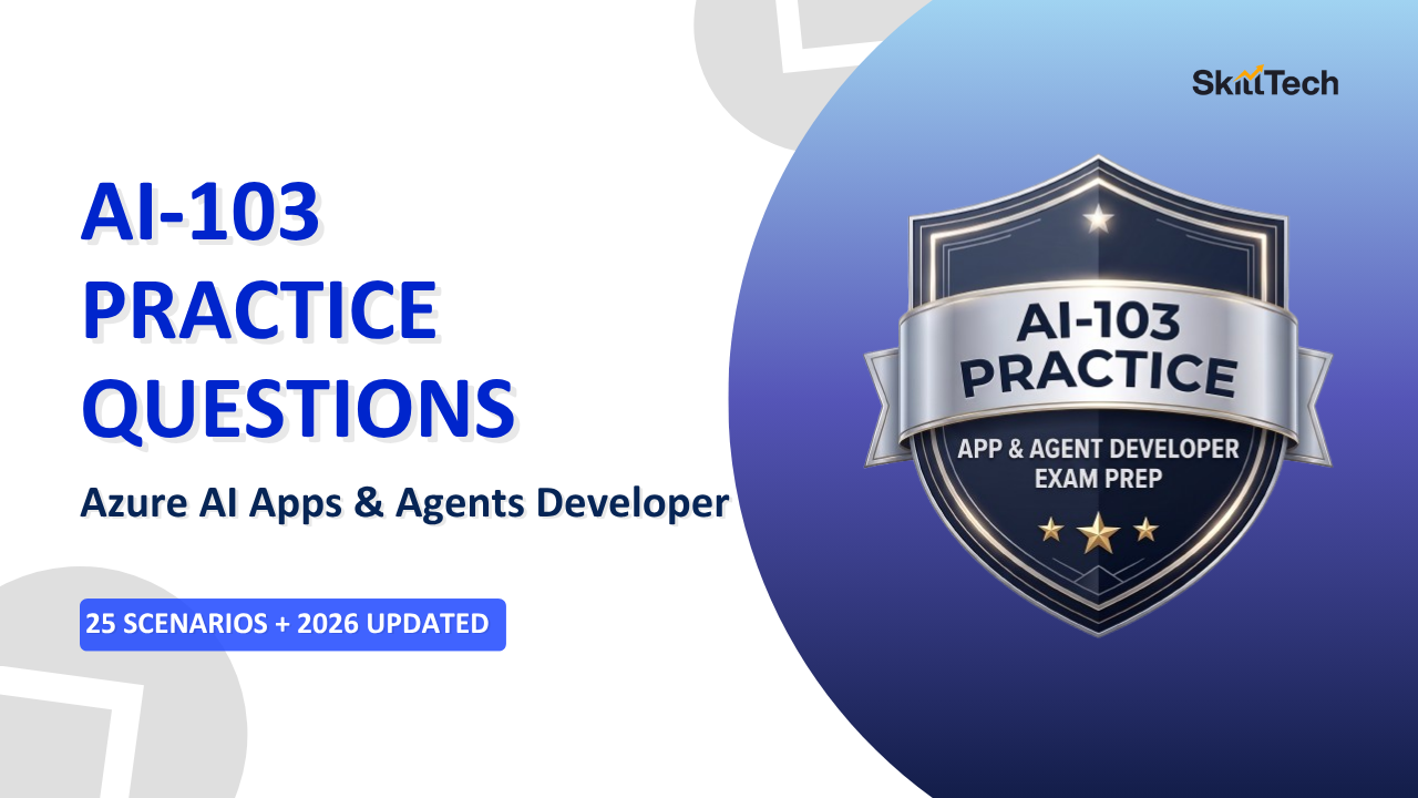 AI-103 Question Bank 2026: 25 Practice Questions for the Azure AI Apps & Agents Developer Exam