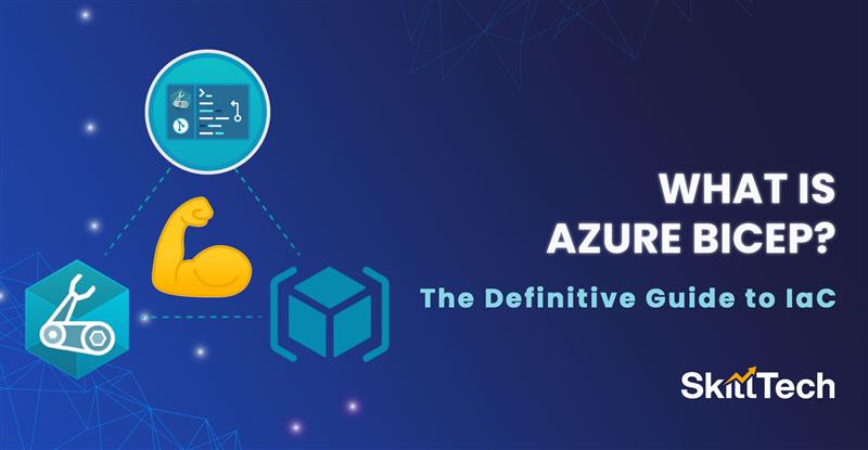 What is Azure Bicep? The Definitive Guide to IaC